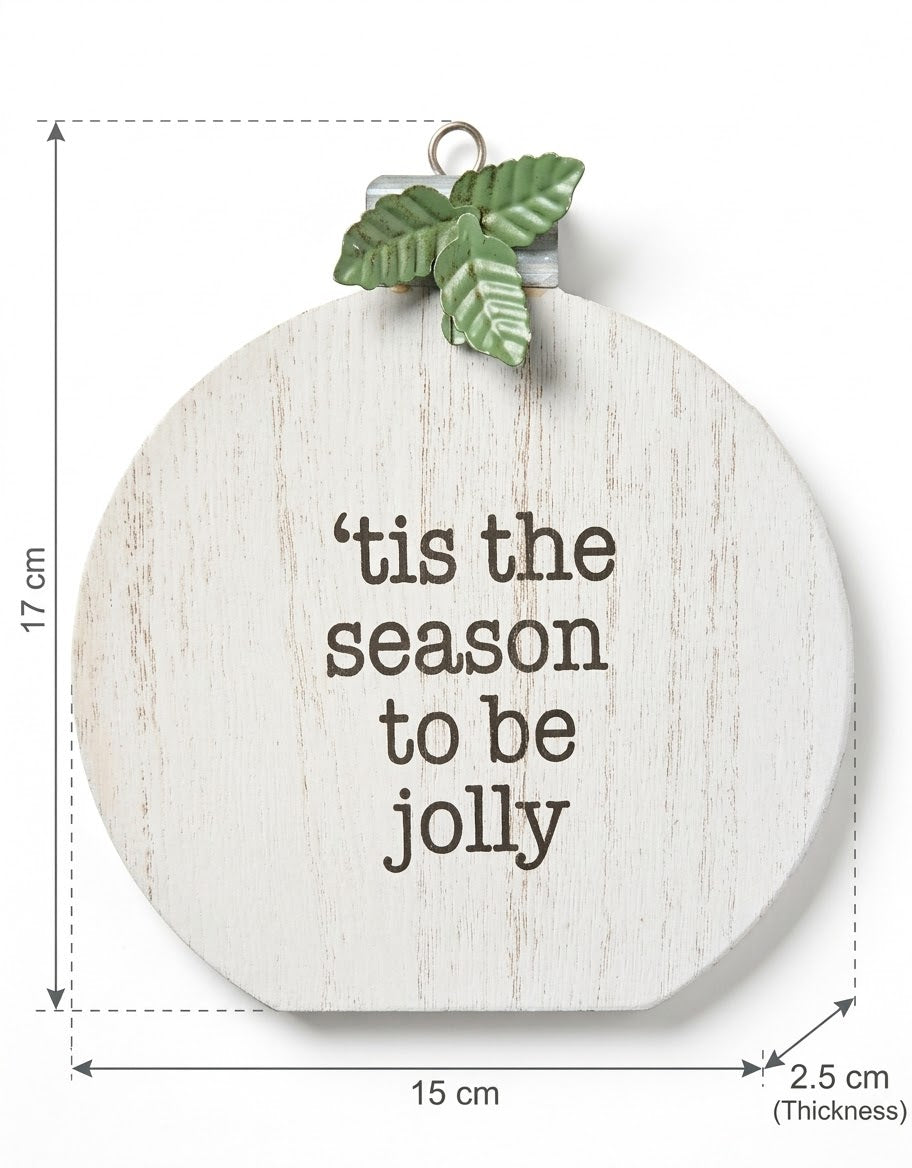 Product dimensions infographic for the 'Tis the Season to be Jolly wooden plaque: 17 cm height, 15 cm width, and 2.5 cm thickness.
